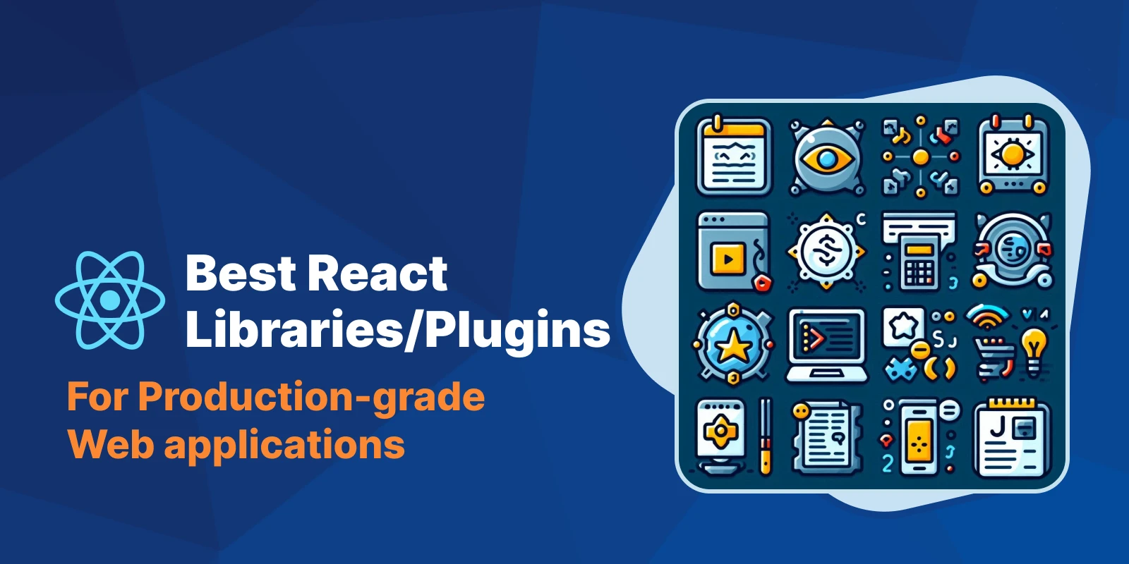 23+ Best React Libraries & Plugins for Different functionalities in 2024